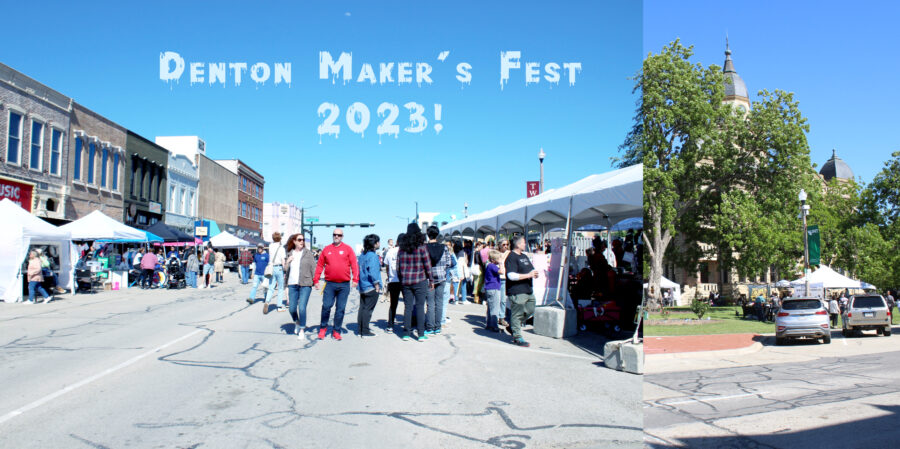 The Denton Makers Festival of 2023 Wrap-up