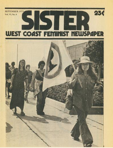 Sister; West Coast Feminist Newspaper, 25 cents per copy